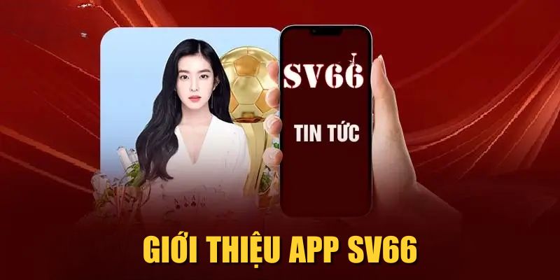 Giới thiệu app SV66