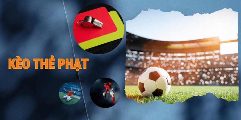 Kèo thẻ xuất hiện phổ biến trong các trận đấu bóng đá