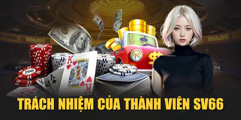 Trách nhiệm của thành viên SV66 Trách nhiệm của thành viên SV66